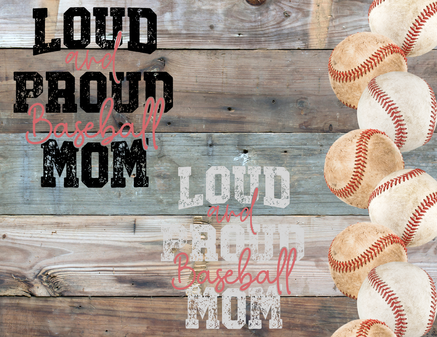 Loud & Proud Baseball Mom