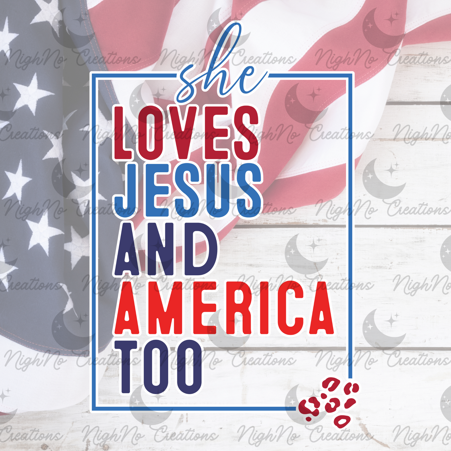 She Love Jesus & America Too