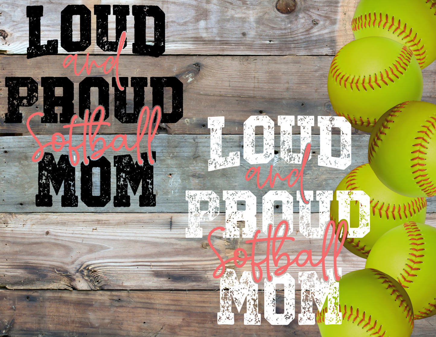 Loud & Proud Softball Mom