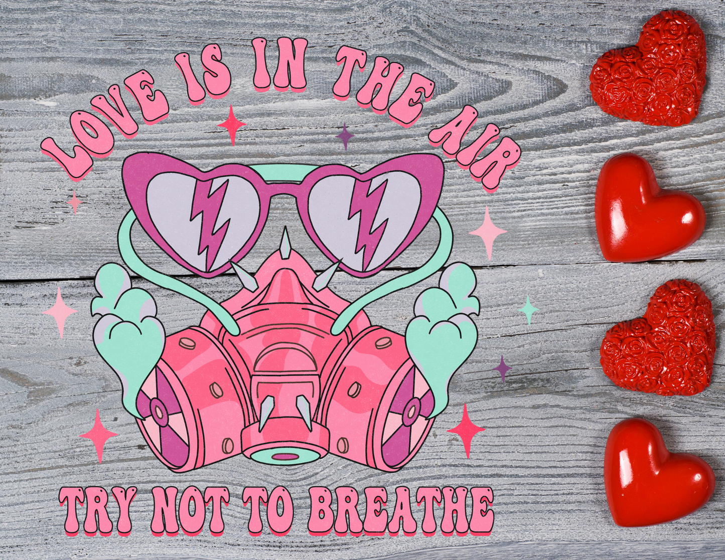 Love is in the Air, Try Not to Breathe RETRO