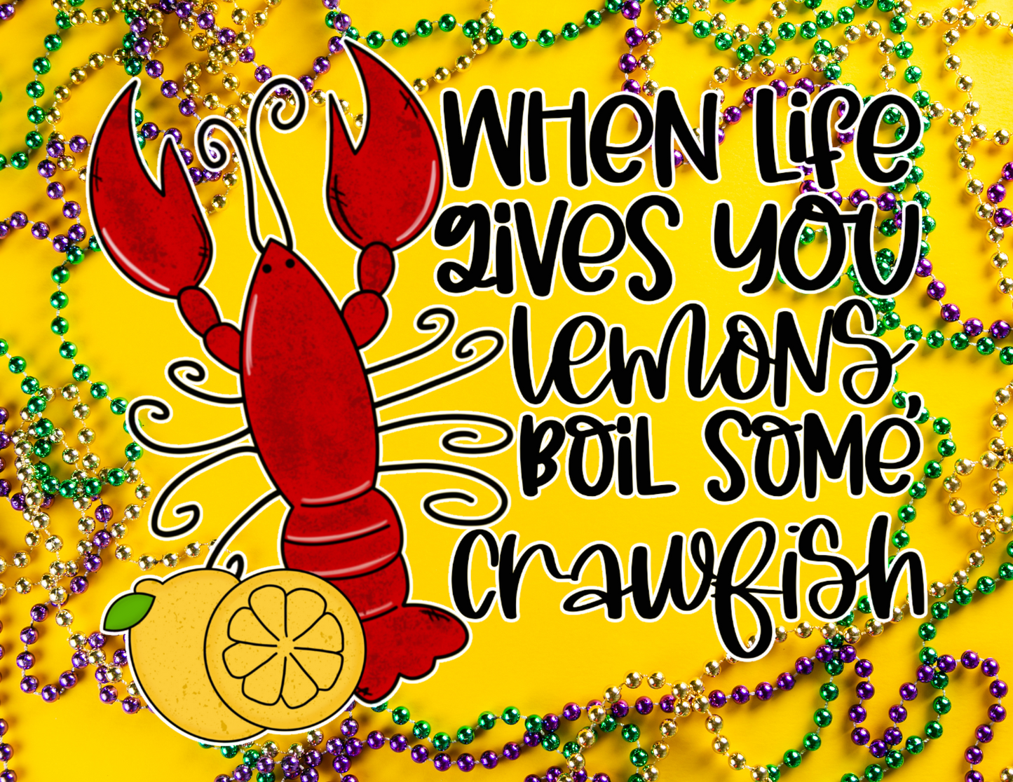 When Life Gives You Lemons