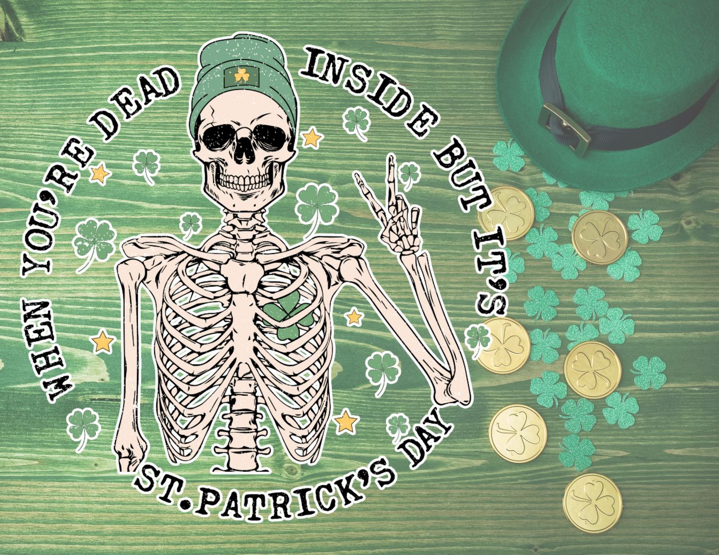 Dead Inside But Its St Paddy's Day