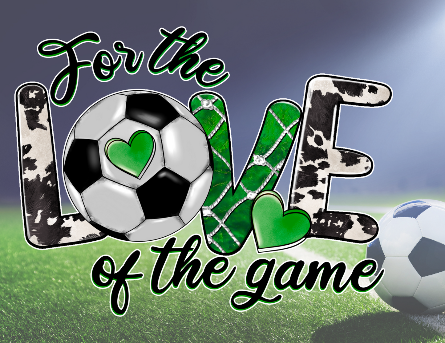 For the Love of the Game (Soccer)