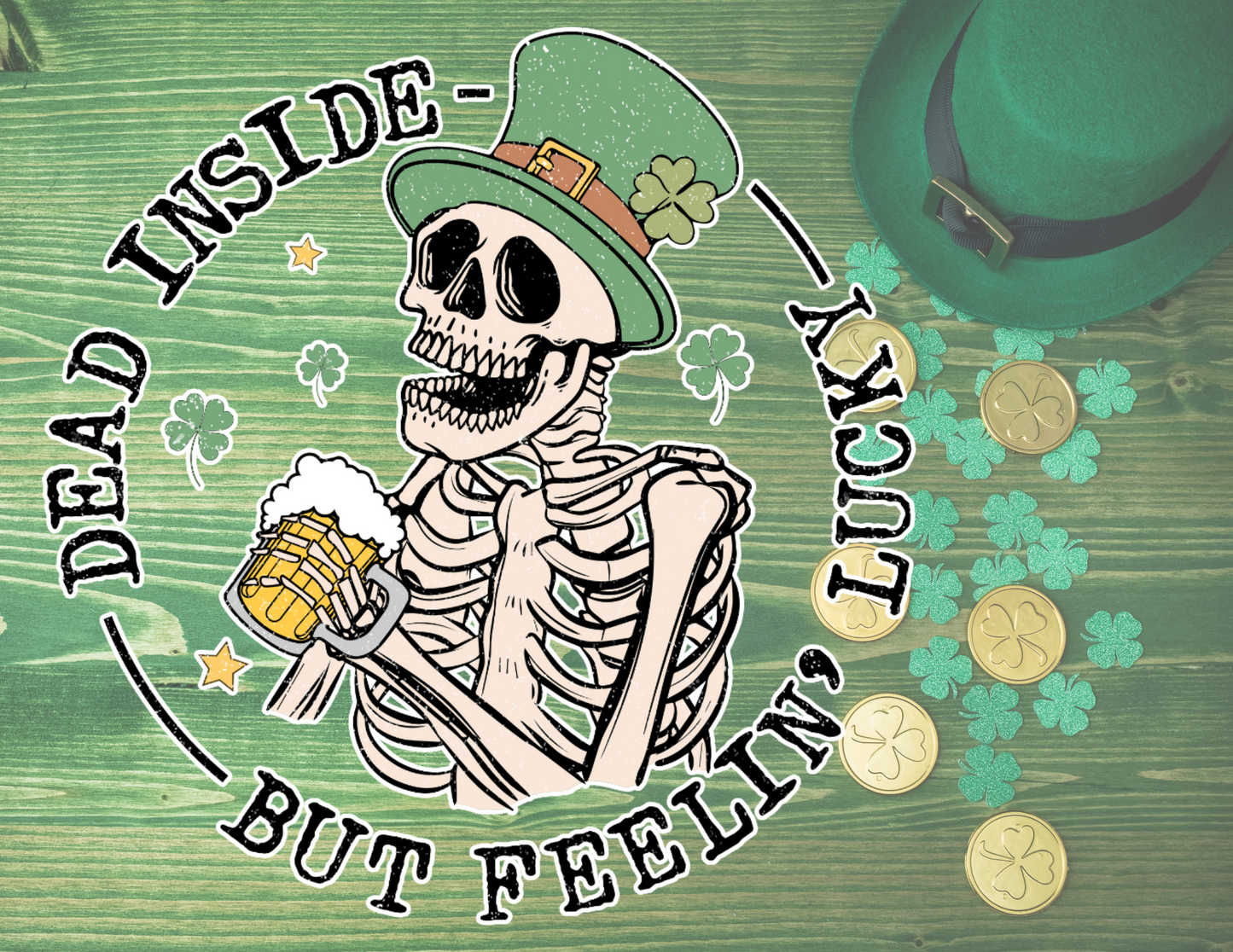 Dead Inside But Its St Patricks's Day