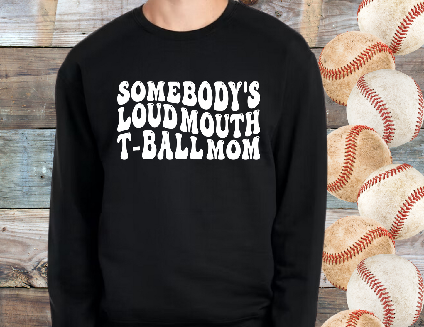 Loud Mouth T-Ball Mom