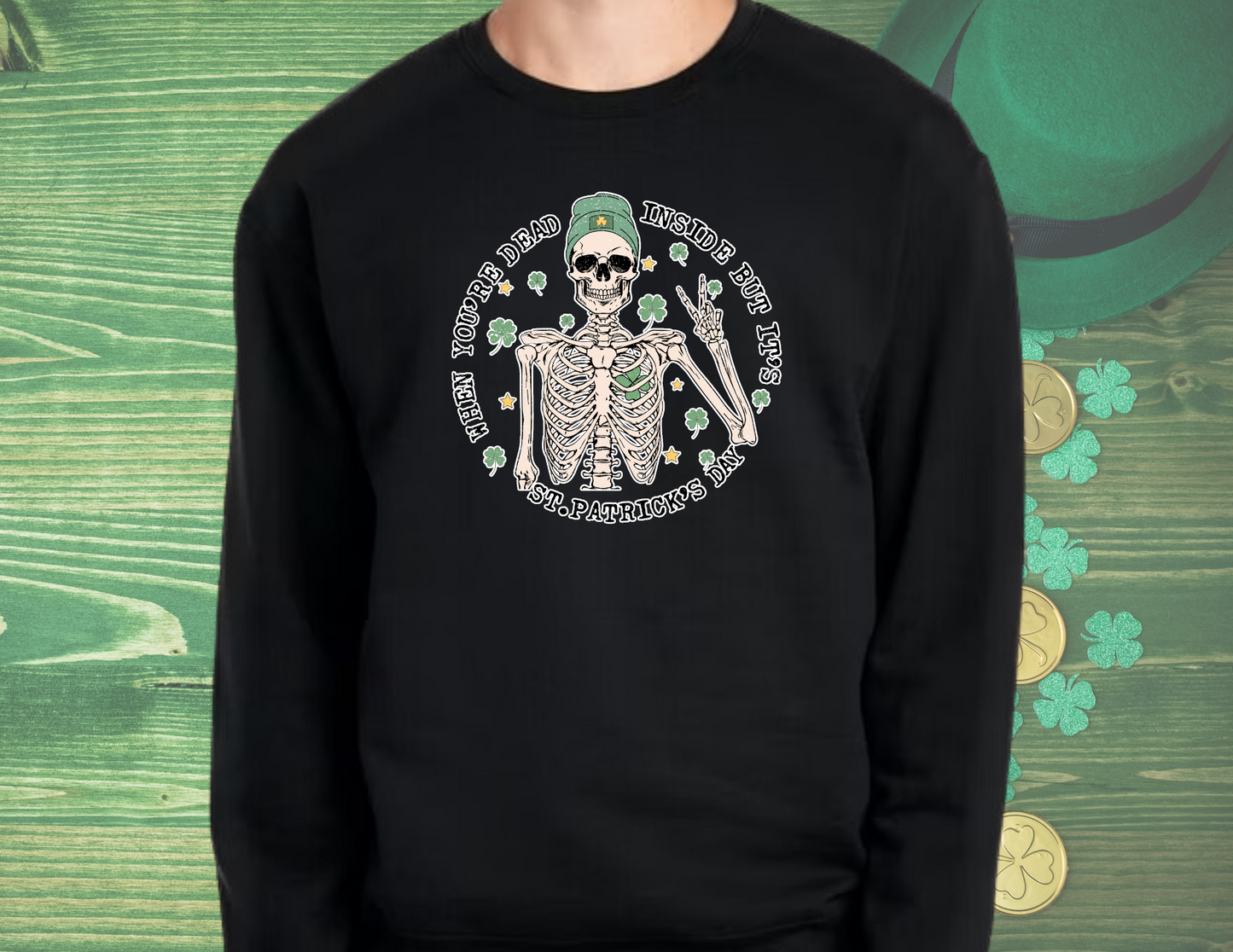 Dead Inside But Its St Paddy's Day