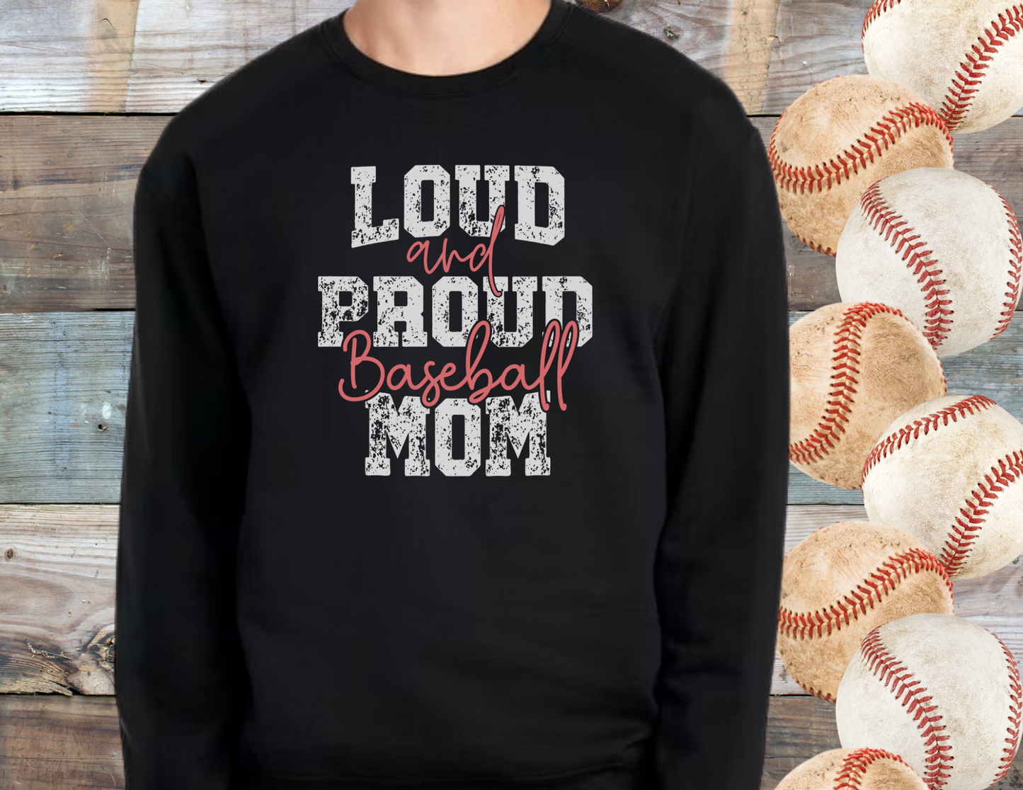 Loud & Proud Baseball Mom