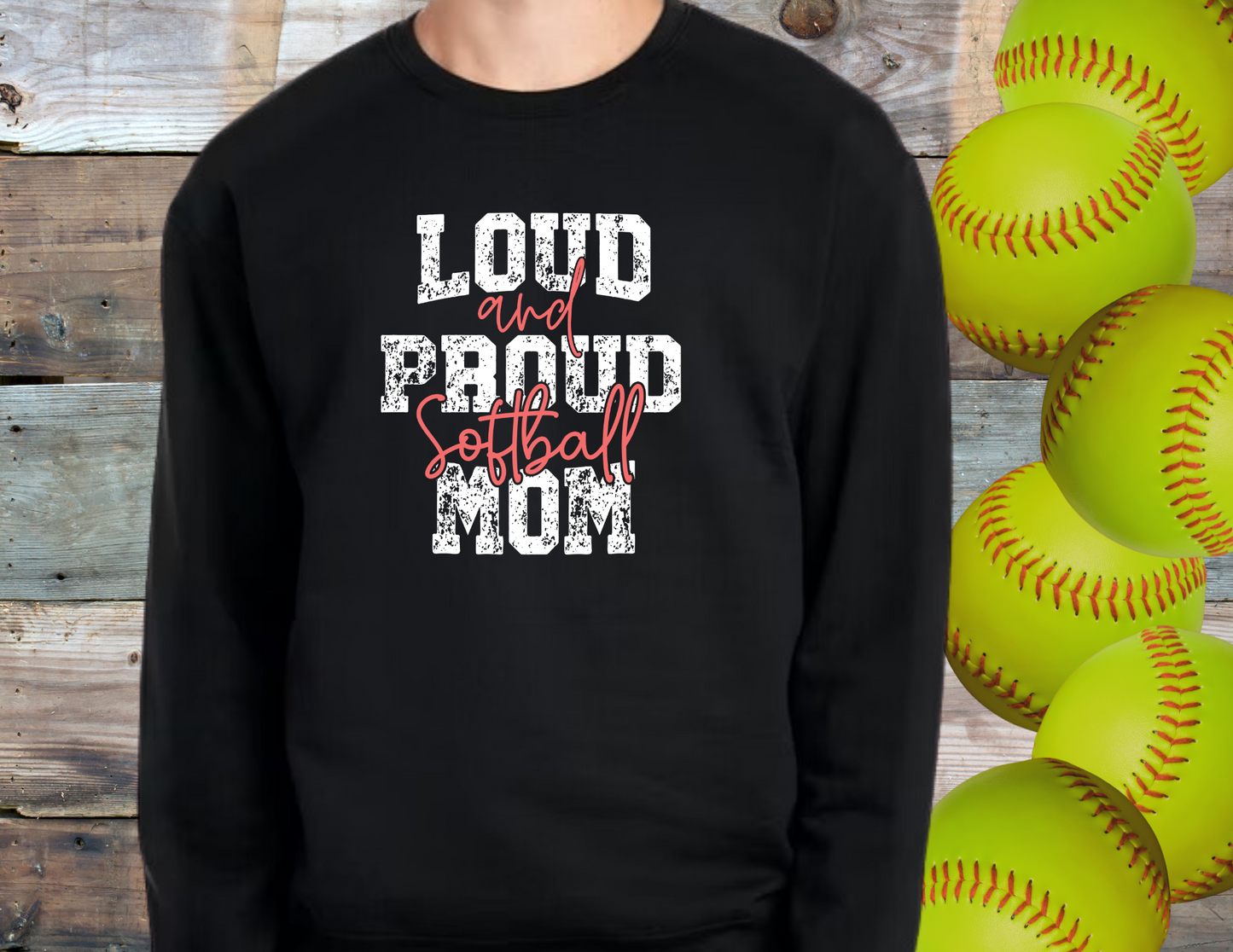 Loud & Proud Softball Mom