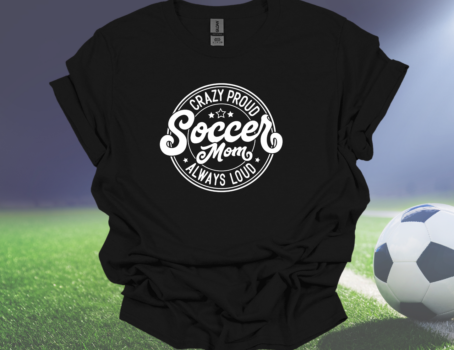 Crazy Proud Soccer Mom