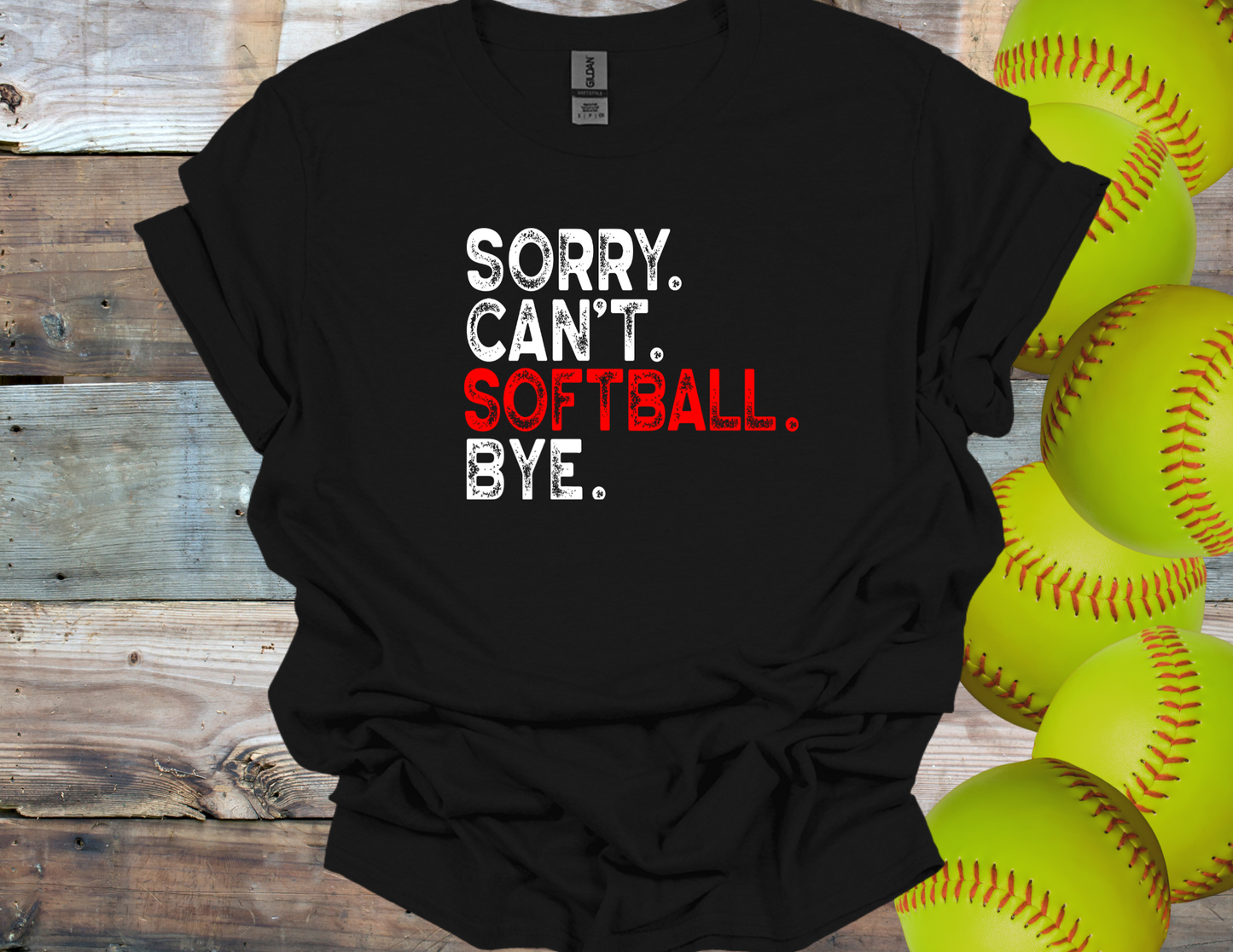 Sorry Can't, Softball