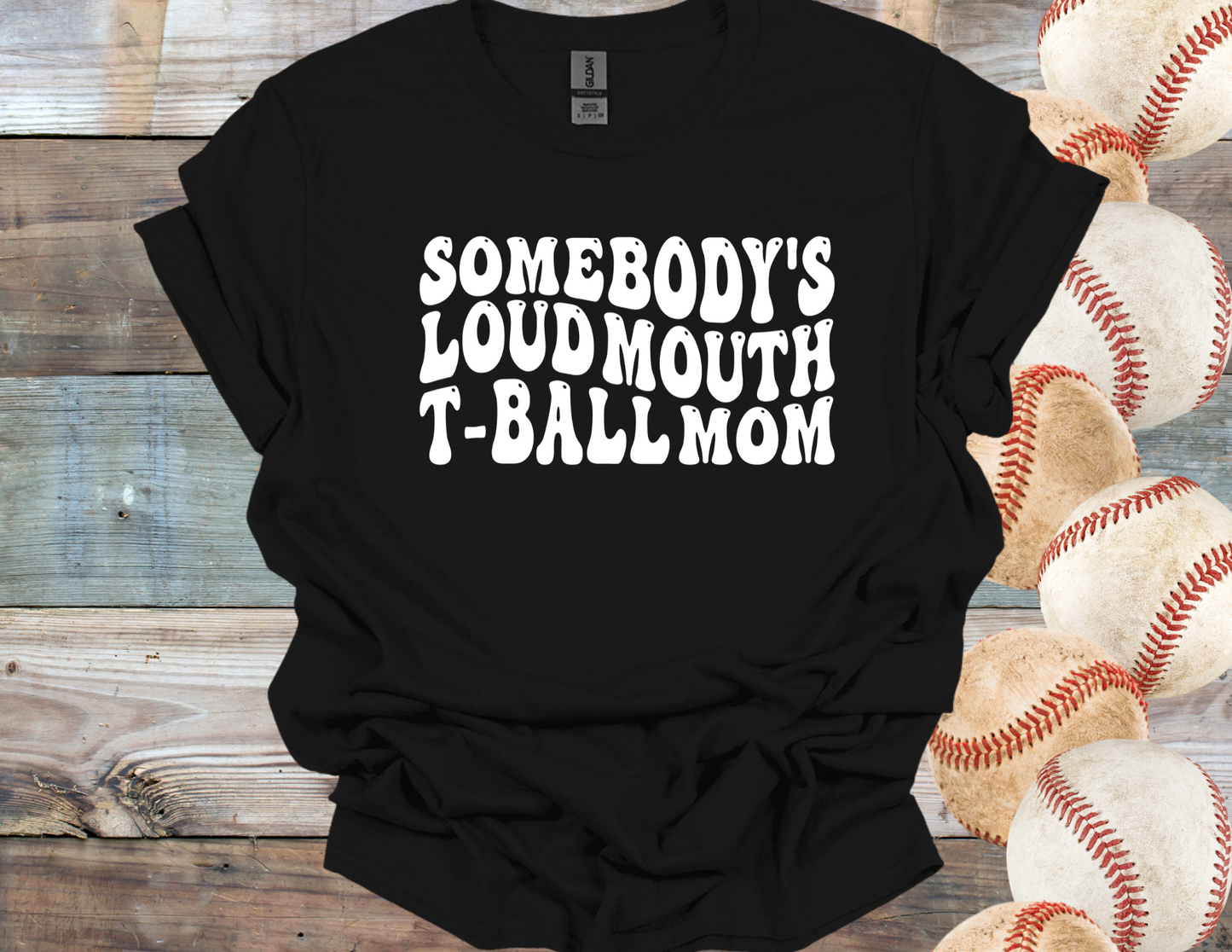 Loud Mouth T-Ball Mom