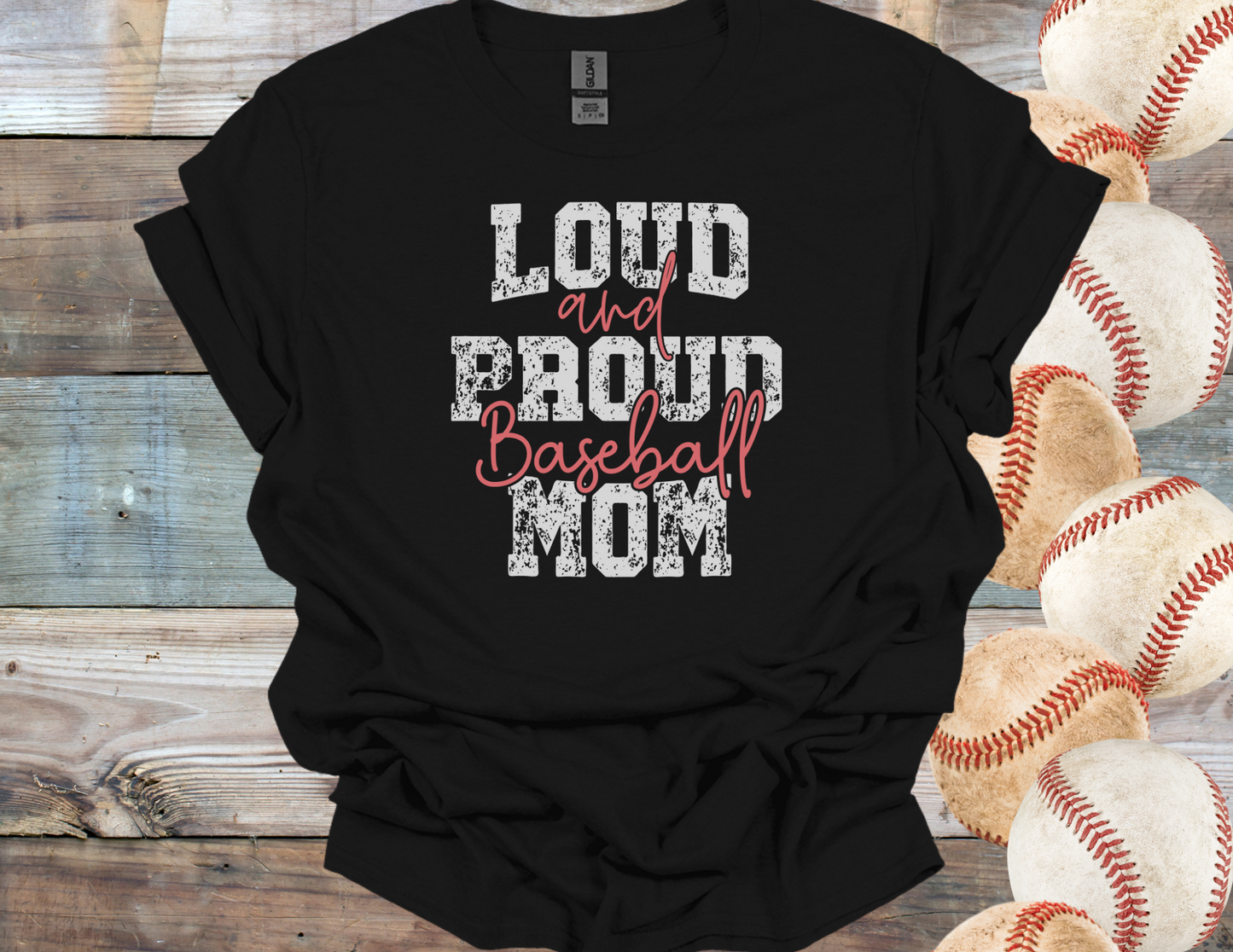 Loud & Proud Baseball Mom
