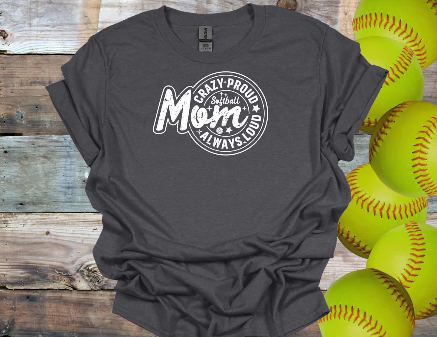 Crazy Proud Softball Mom