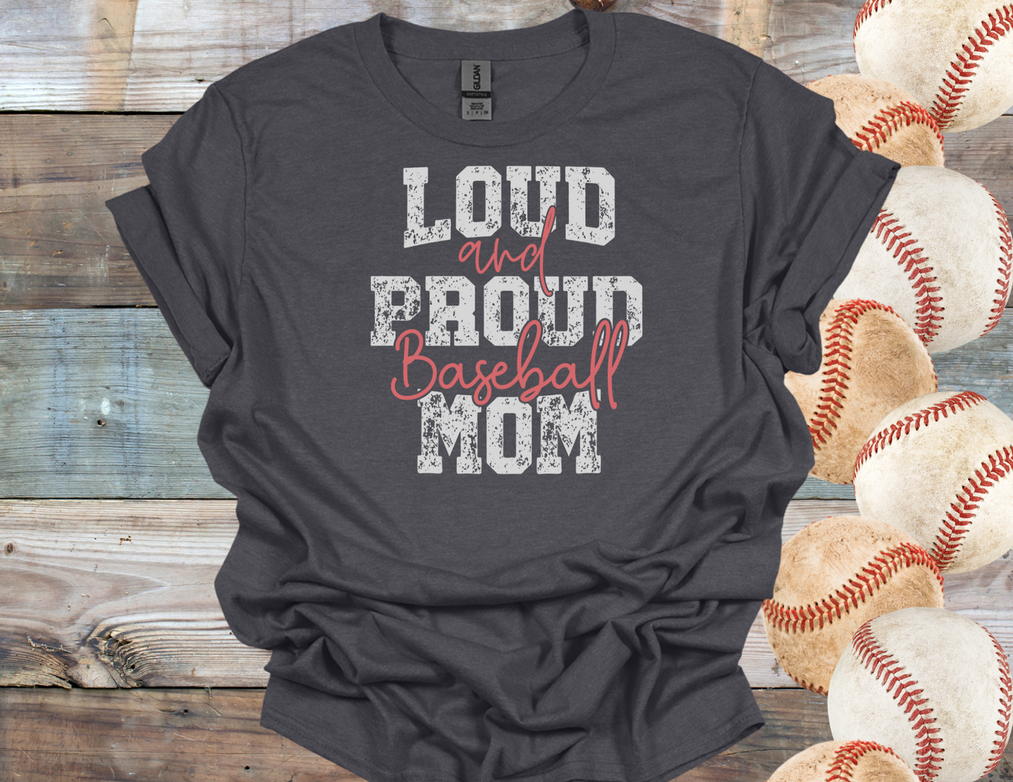 Loud & Proud Baseball Mom