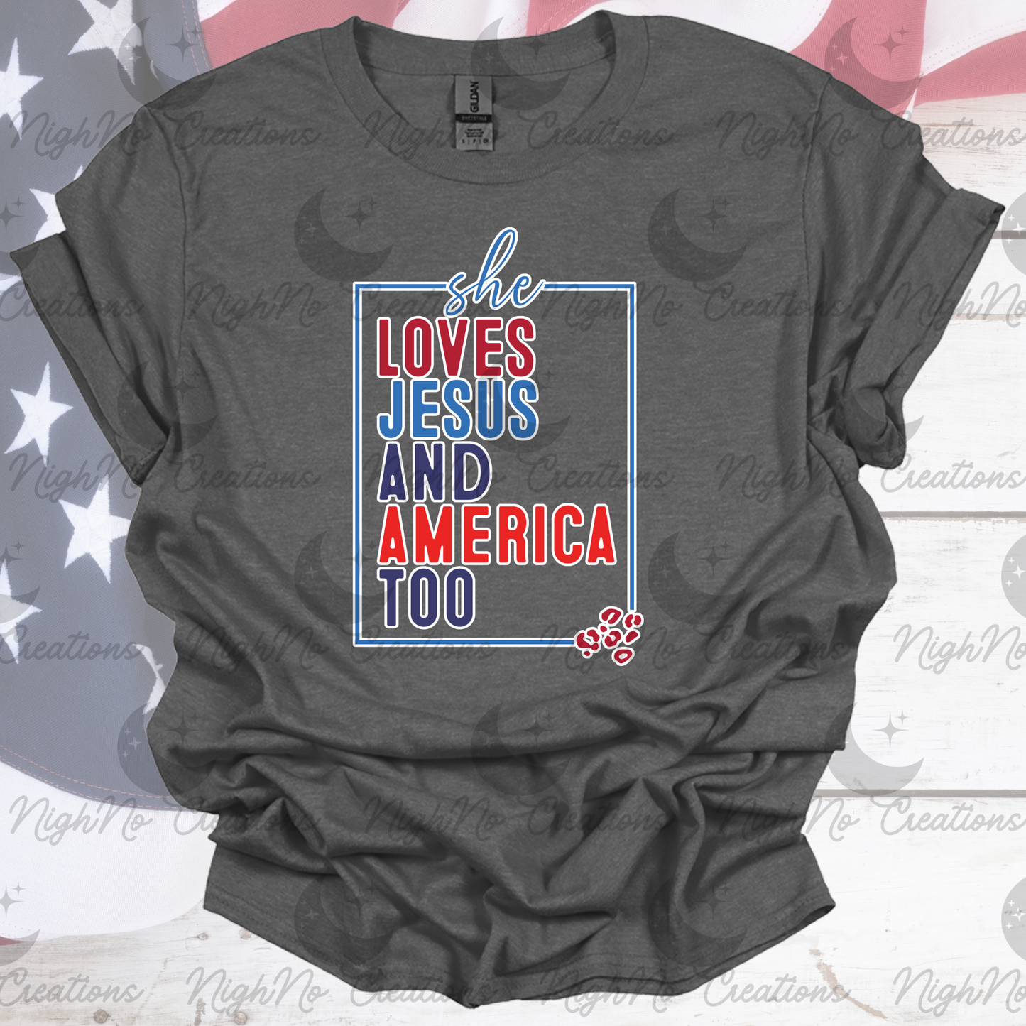 She Love Jesus & America Too