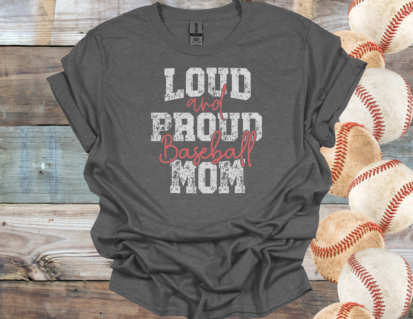 Loud & Proud Baseball Mom