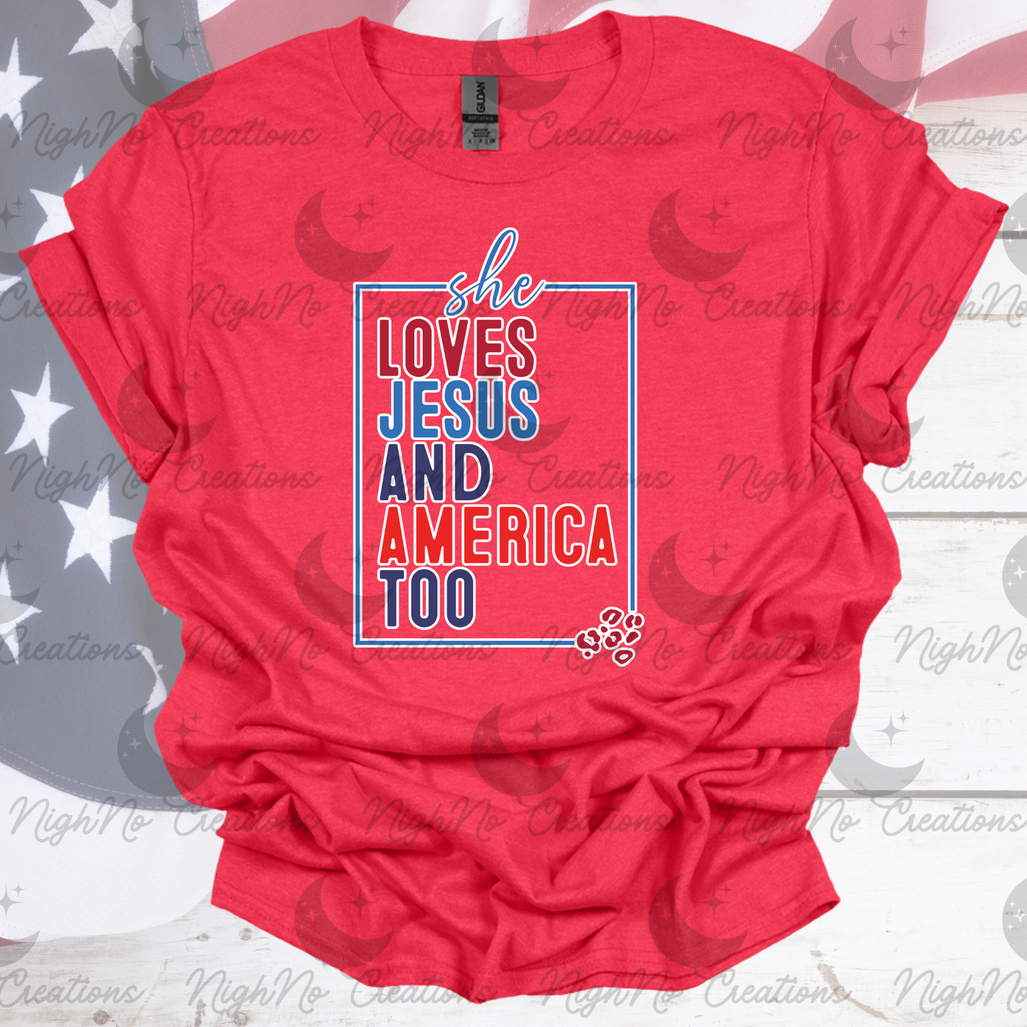 She Love Jesus & America Too