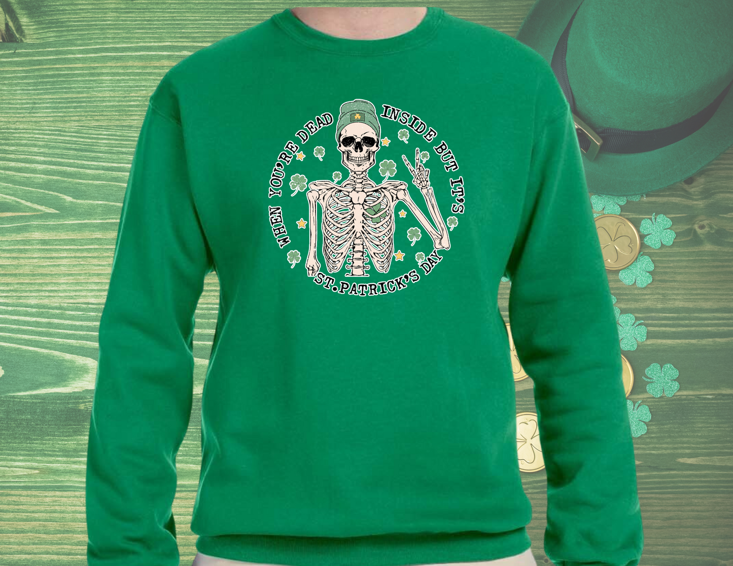 Dead Inside But Its St Paddy's Day