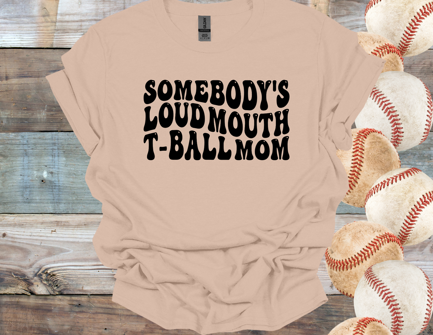 Loud Mouth T-Ball Mom