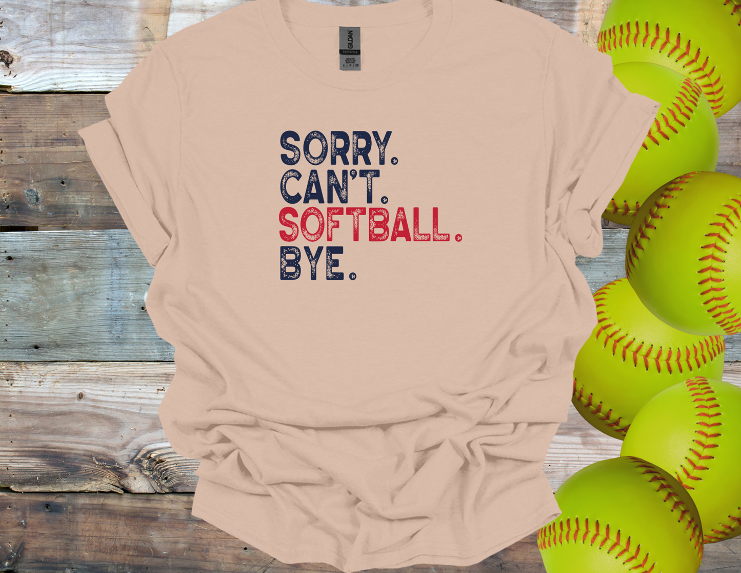 Sorry Can't, Softball