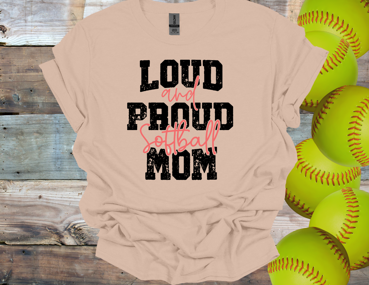 Loud & Proud Softball Mom