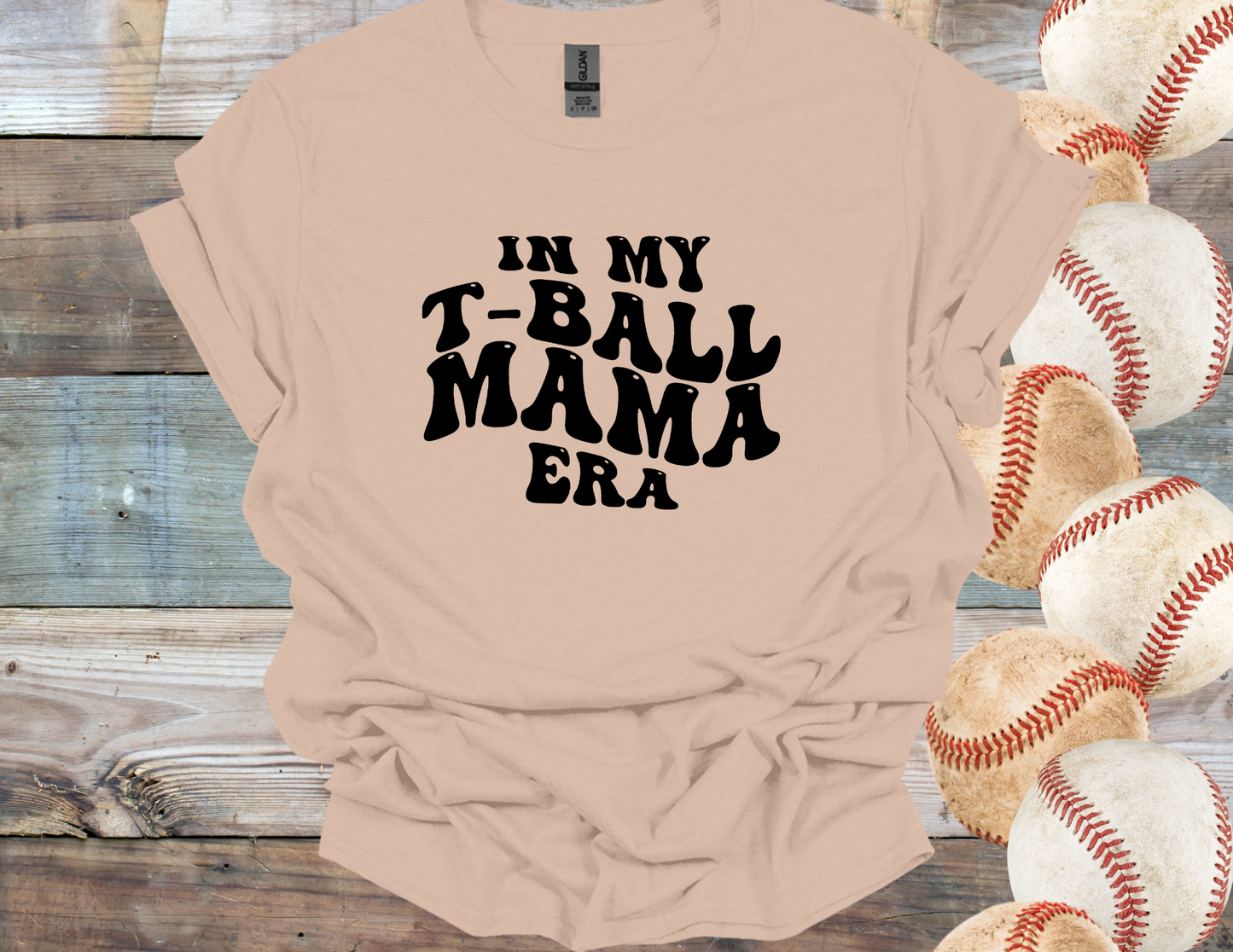 T-Ball Mama Era