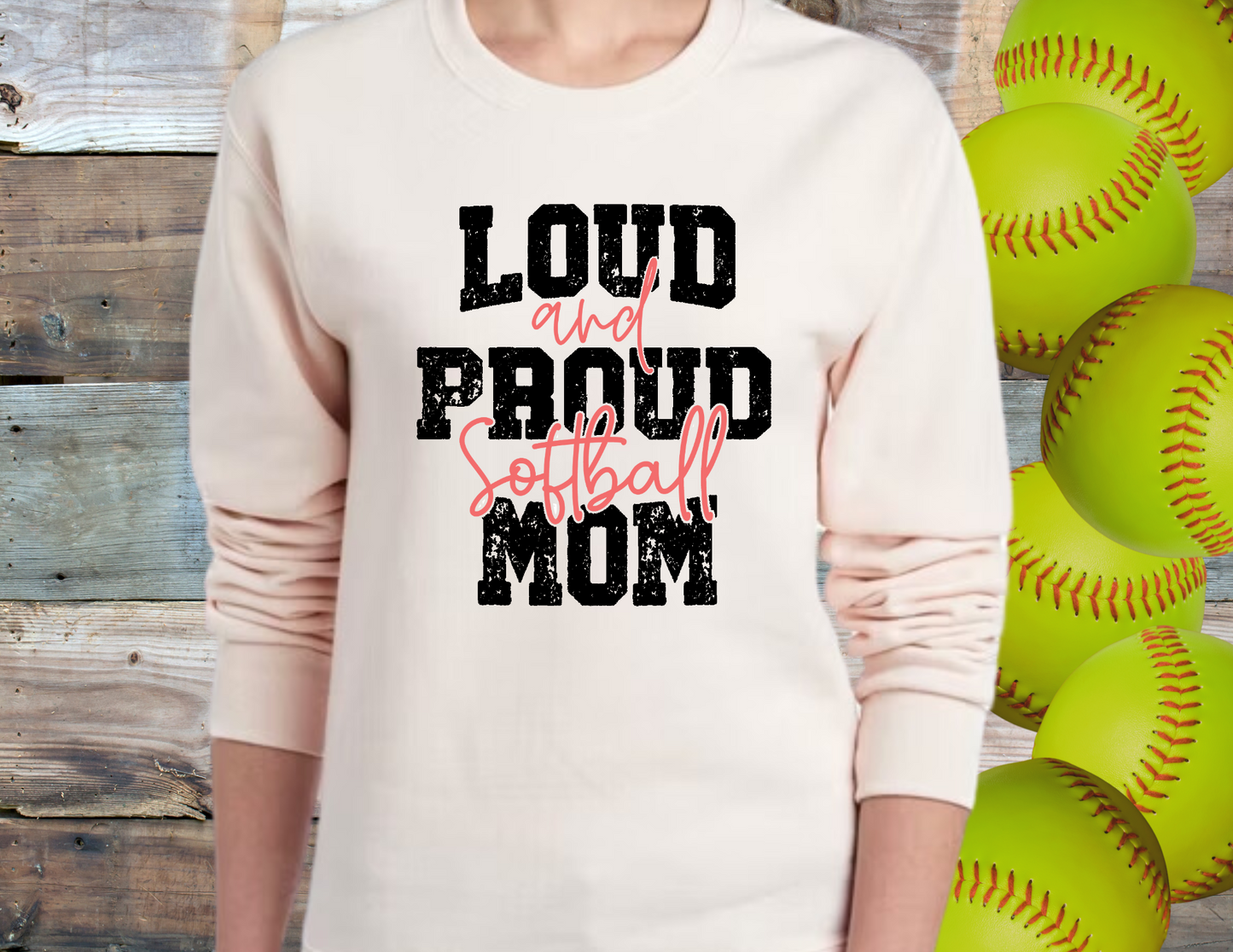 Loud & Proud Softball Mom