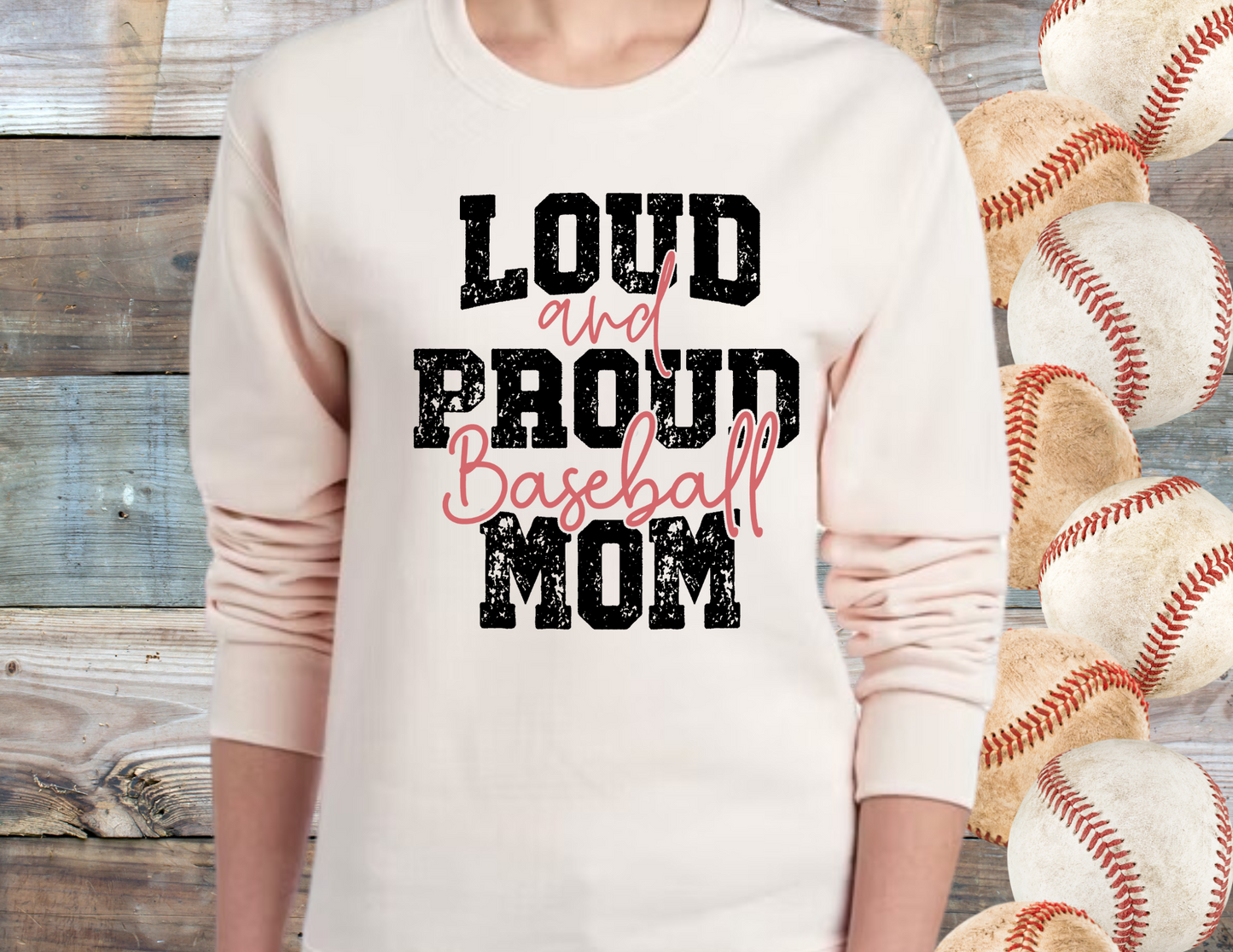 Loud & Proud Baseball Mom