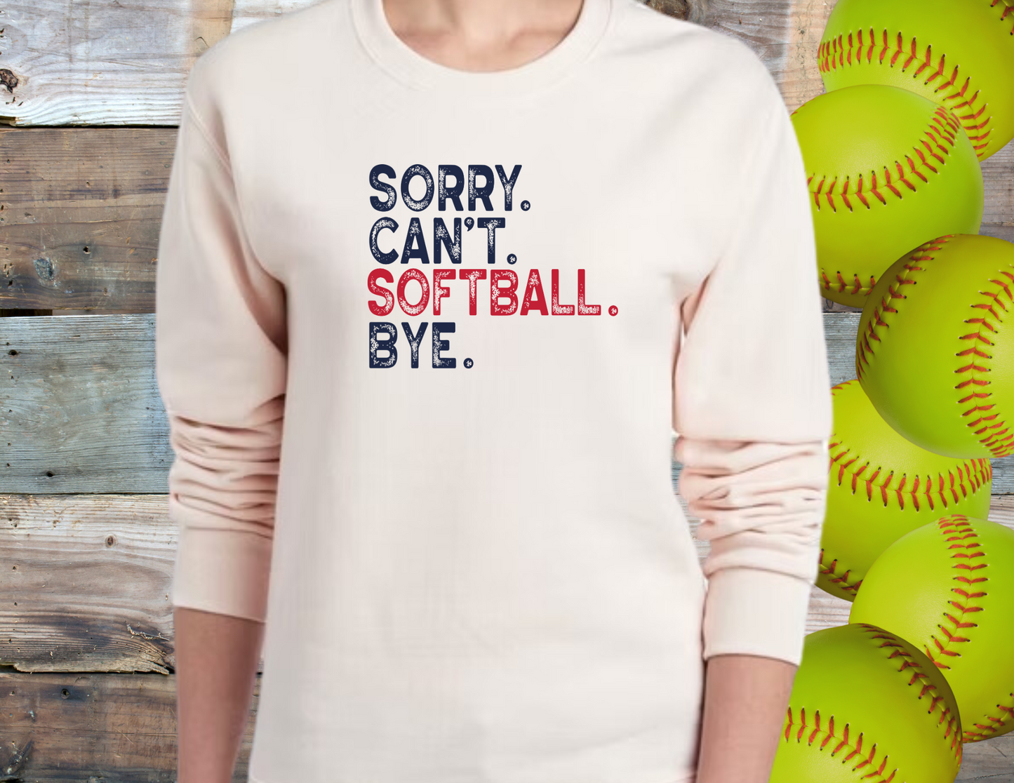 Sorry Can't, Softball