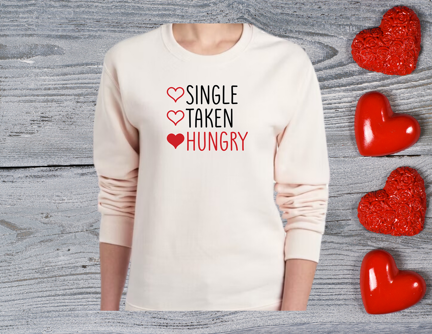 Single, Taken, Hungry