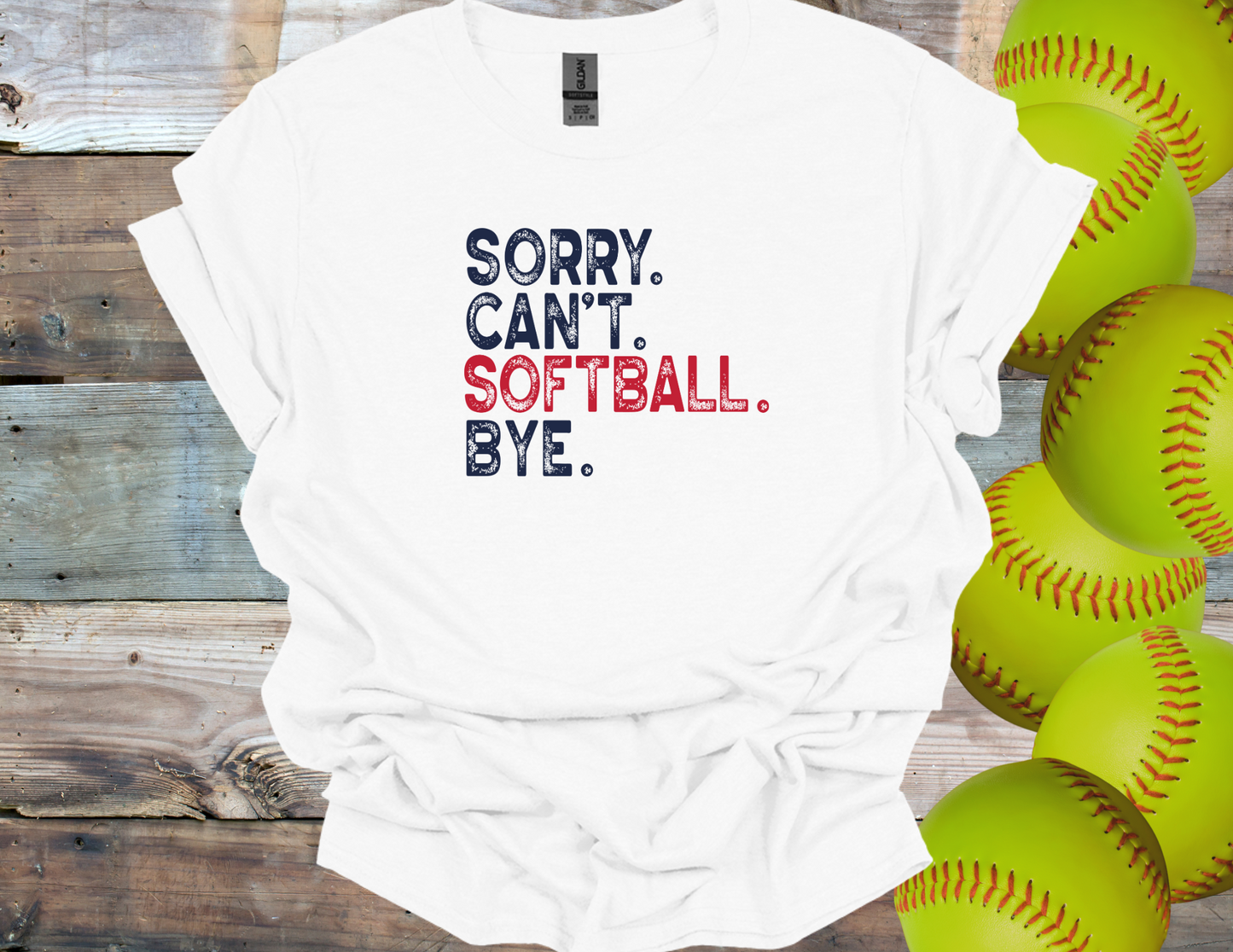 Sorry Can't, Softball
