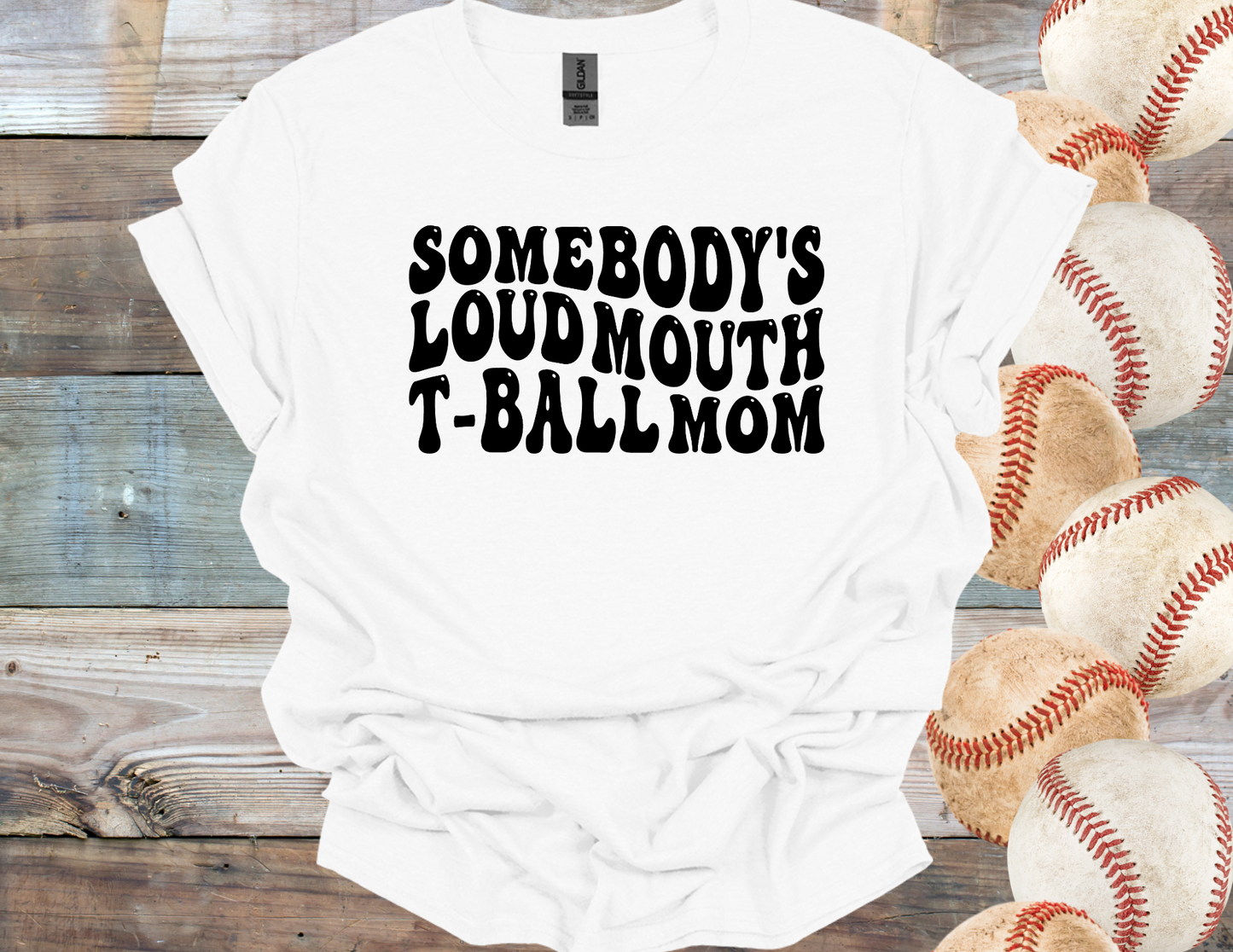 Loud Mouth T-Ball Mom