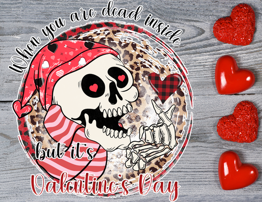 Dead Inside But Its Valentine's Day