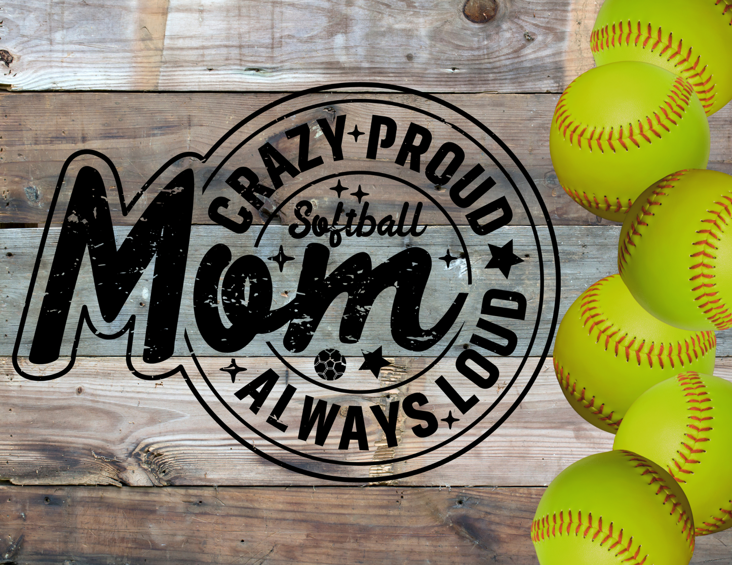 Crazy Proud Softball Mom